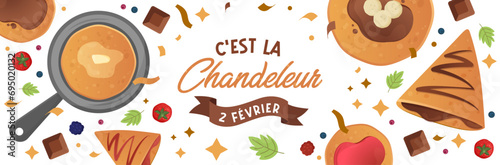 C'est la Chandeleur - Bannière pour la fête des Crêpes - Titre et illustrations présentant des crêpes garnies au chocolat ou confiture - Festif - Cotillons et aliments - Pause sucrée et gourmande