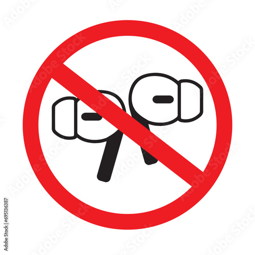 No earbuds allowed sign. Earphone not allowed icon. 