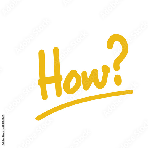 Hand drawn lettering sign "where, how about, what up, how, are you, who, what, how much, can you, do you, would, why, what is, how is, what time".Hand drawn WHAT lettering sign . For badge, sticker