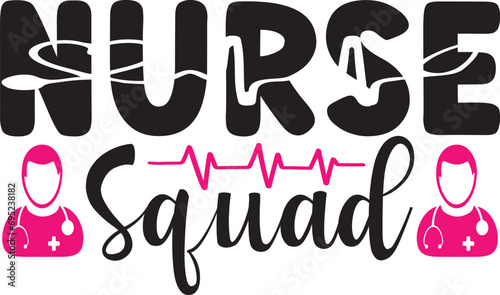 Nurse squad