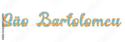 são Bartolomeu - Saint Bartholomew, saint name Portugal, written in Portuguese, light blue color, vector graphics, ideal for parties, name days, greeting cards, photo