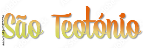 São Teotónio , saint name Portugal, written in Portuguese, gold color, vector graphics, ideal for parties, name days, greeting cards,

