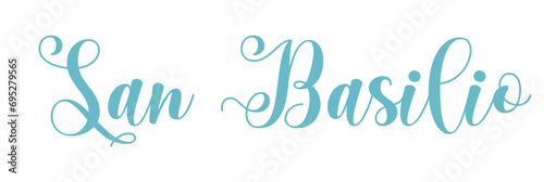 San Basilio - Saint Basil, Saint name written in Italian, elegant font, light blue colour, holiday vector graphics, suitable for greeting cards, name days, messages, banners,, posters, holy cards, photo