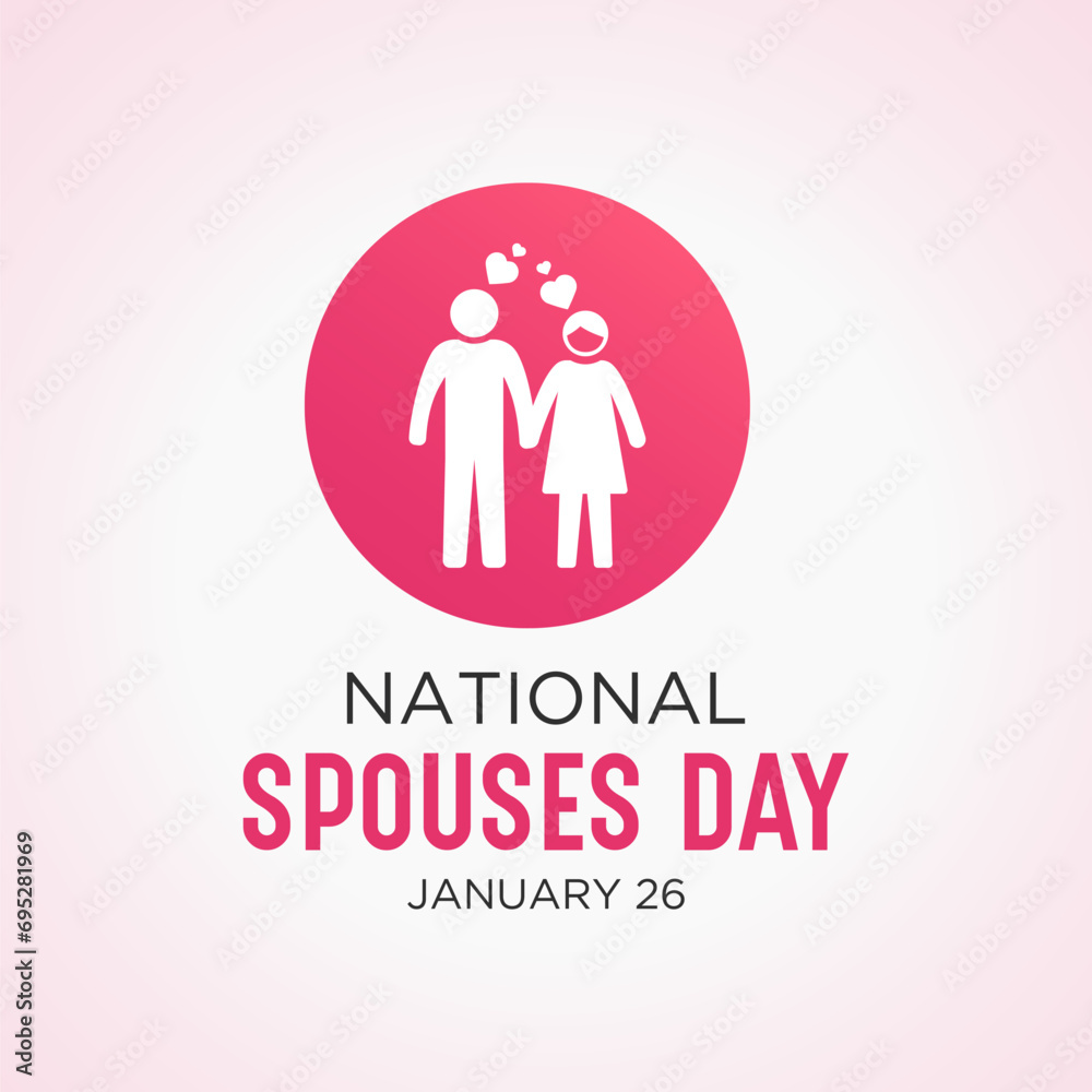 National Spouses Day, January 26. Vector illustration on the theme of Happy Spouse's Day. Holiday concept for banner, poster, card and background design. National Spouses Day, January 26. Vector illustration on the theme of Happy Spouse's Day. Holiday concept for banner, poster, card and background design.