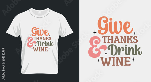 Give thanks & Drink Wine Thanksgiving SVG Design