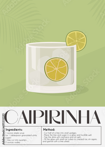 Caipirinha Cocktail garnished with slice of lemon and lime wedges. Classic alcoholic beverage recipe. Summer aperitif poster. Minimalist trendy print with alcoholic drink. Vector flat illustration.