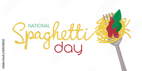 National Spaghetti Day text banner. Handwriting text and spaghetti on fork with tomato sauce and basil