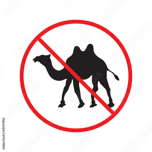 Forbidden Prohibited Warning, caution, attention, restriction label danger. No camel vector icon. Do not use camel sign design. No 
arabian bedouin symbol flat pictogram. 