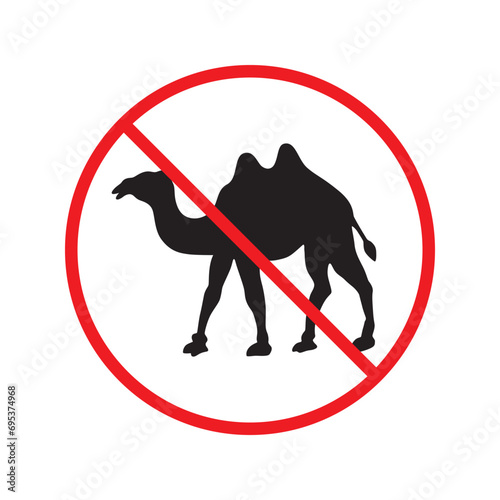 Forbidden Prohibited Warning, caution, attention, restriction label danger. No camel vector icon. Do not use camel sign design. No 
arabian bedouin symbol flat pictogram. 