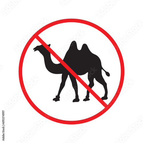 Forbidden Prohibited Warning, caution, attention, restriction label danger. No camel vector icon. Do not use camel sign design. No 
arabian bedouin symbol flat pictogram. 