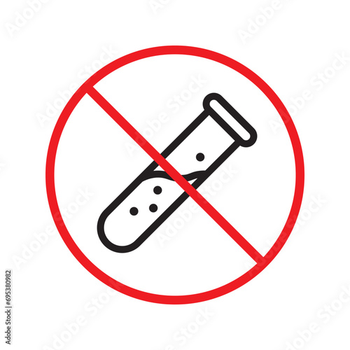 Forbidden Prohibited Warning, caution, attention, restriction label danger. No flask vector icon. Do not use toxic chemical elements sign design. No tube flask symbol flat pictogram.