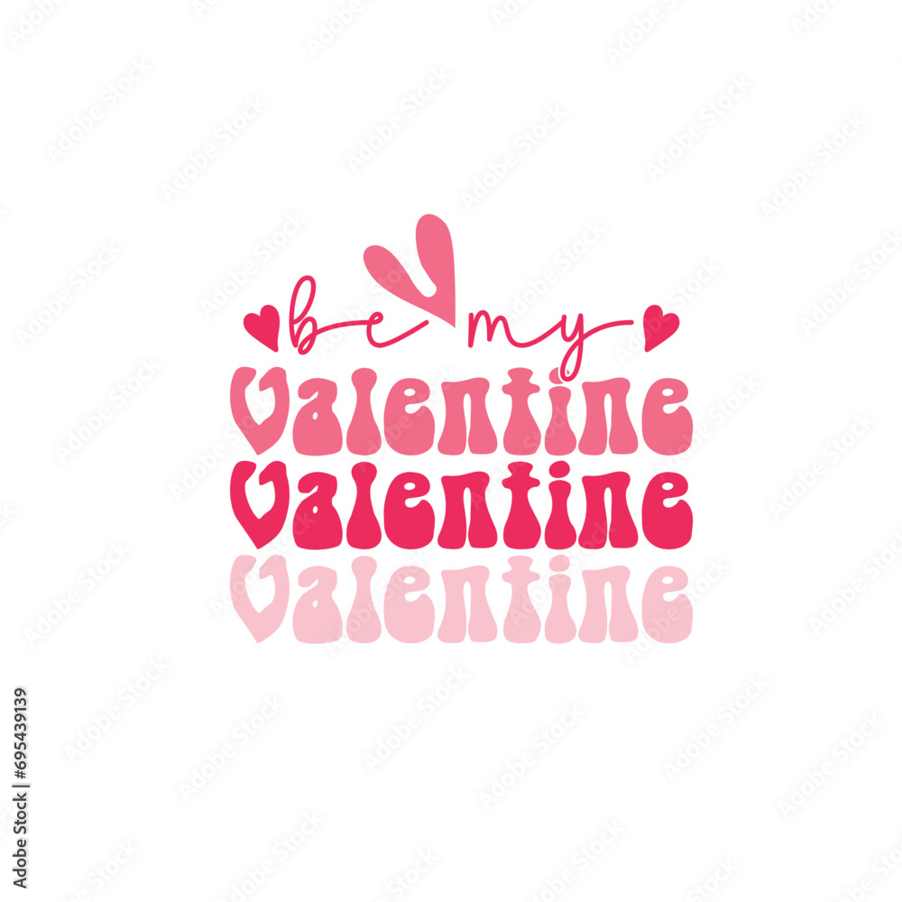 Be My Valentine Be My Valentine