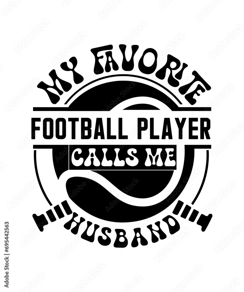 my favorite Football player calls me husband svg