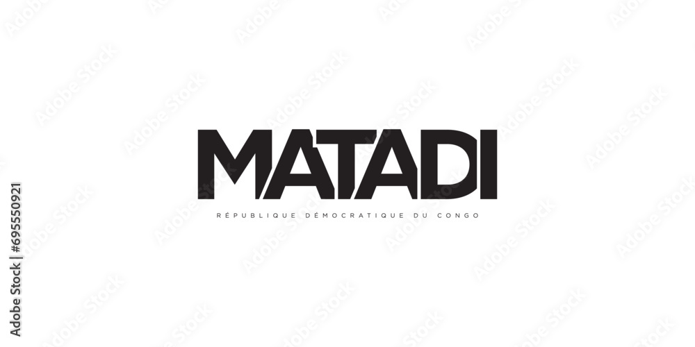 Matadi in the Congo emblem. The design features a geometric style, vector illustration with bold typography in a modern font. The graphic slogan lettering.
