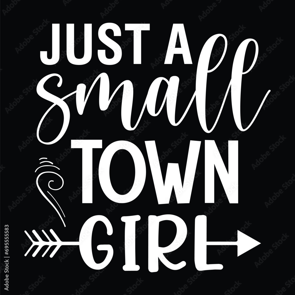 Just a Small Town Girl