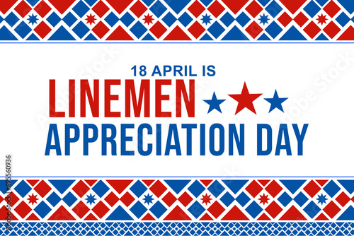 April 18 is observed as Lineman Appreciation day in the United States of America, colorful design