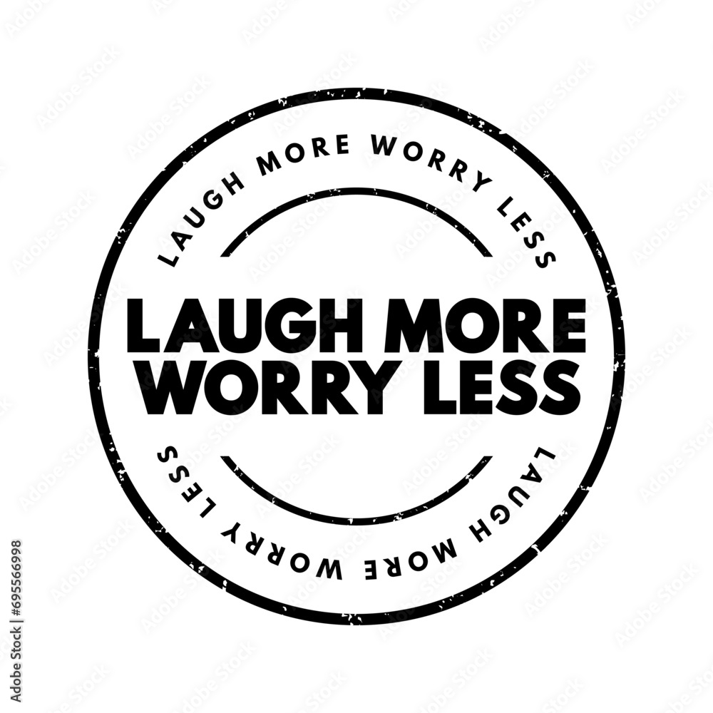 Laugh More Worry Less text stamp, concept background