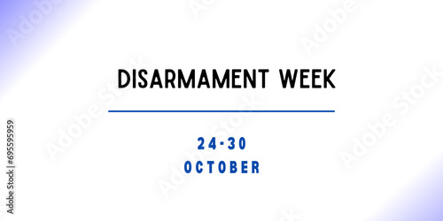 24-30 October - Disarmament Week photo