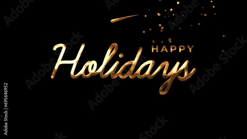 Happy holidays text animation with luxury gold color and transparent background. easy to put into any video. Good for holidays card greeting. 4k alpha channel.