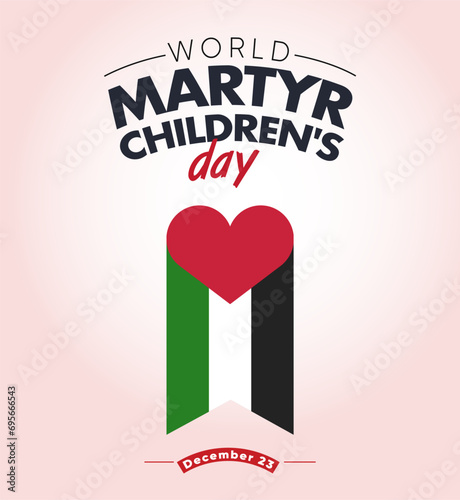 World Martyr Children's Day December 23 (the reem's day)