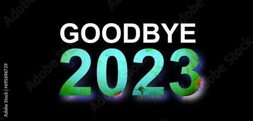 Goodbye 2023 beautiful amazing and colorful and dynamic design