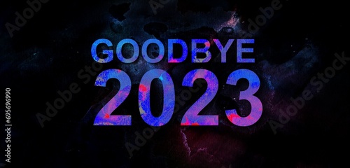 Goodbye 2023 beautiful amazing and colorful and dynamic design