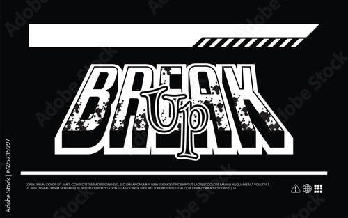 Art break up style design, modern and stylish. abstract design vector illustration for street style t-shirt. Classic and vintage style
