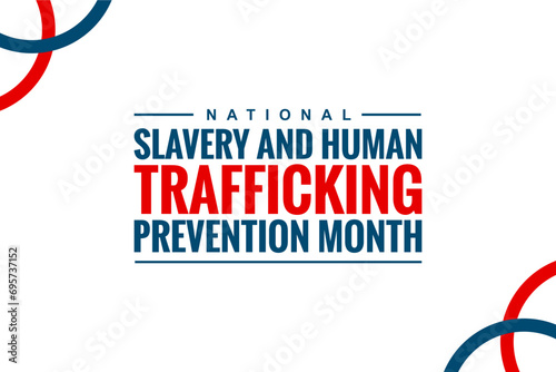 National Slavery and Human Trafficking Prevention Month Holiday concept. Template for background, banner, card, poster, t-shirt with text inscription