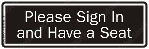 Check in sign and labels please sign in and have a seat