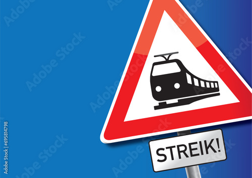 Achtung Bahn-Streik - Hinweisschild photo
