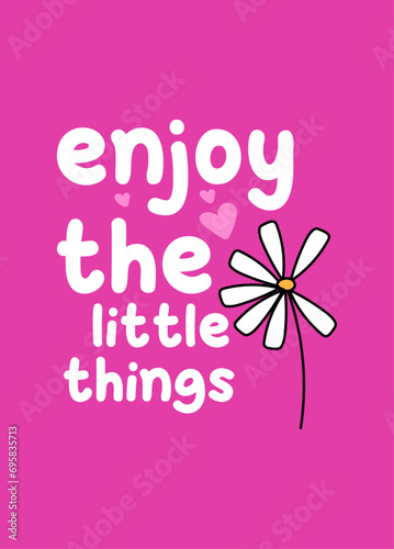 enjoy the little things,t-shirt design fashion girl vector