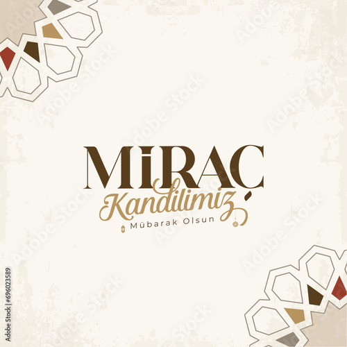 Miraç Kandilimiz Mübarek olsun. Translation: islamic holy night,  Mevlid candle