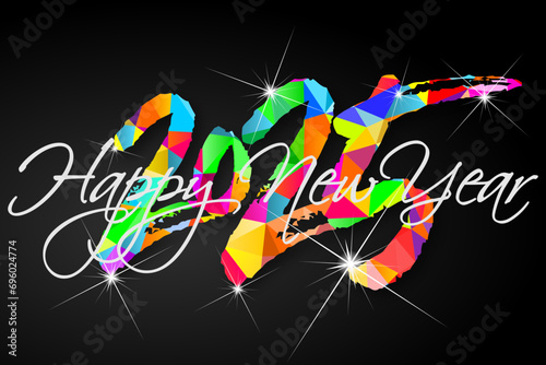 Happy new year - best wishes 2025 with colorful truncated number. Perfect vector for poster, banner, greeting and new year 2025 celebration.