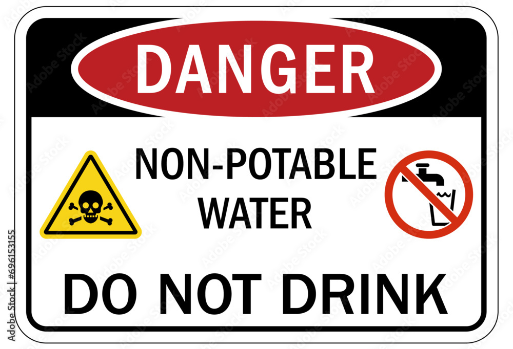 Non potable warning sign and labels do not drink Non potable warning sign and labels do not drink