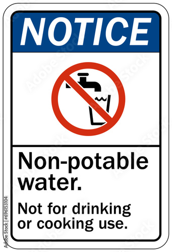 Non potable warning sign and labels not for drinking or cooking use