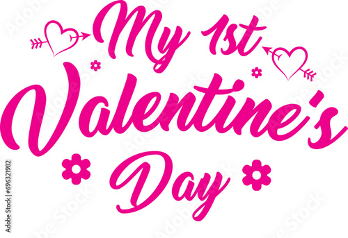 My 1st  Valentines Day    Happy  Valentines Day    Valentines Day  PNG   Valentines Day  Design   Valentines Day  t shirt   Propose Day   Hug Day   Teddy Day   Love Day