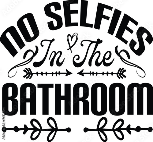 no selfies in the bathroom