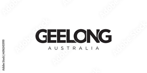 Geelong in the Australia emblem. The design features a geometric style, vector illustration with bold typography in a modern font. The graphic slogan lettering.