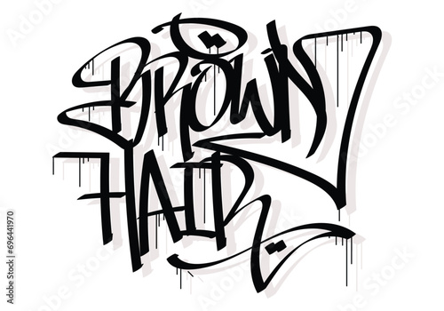 BROWN HAIR word graffiti tag style