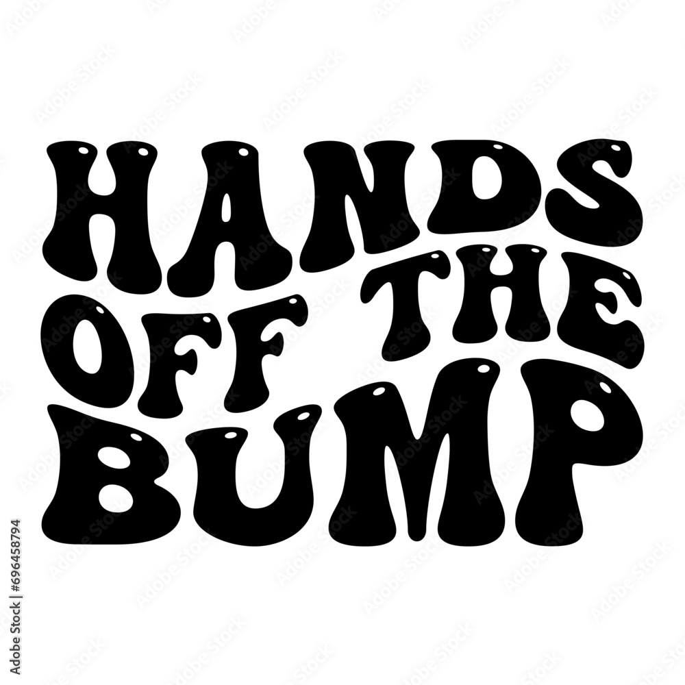 Hands Off The Bump Retro SVG Hands Off The Bump Retro SVG