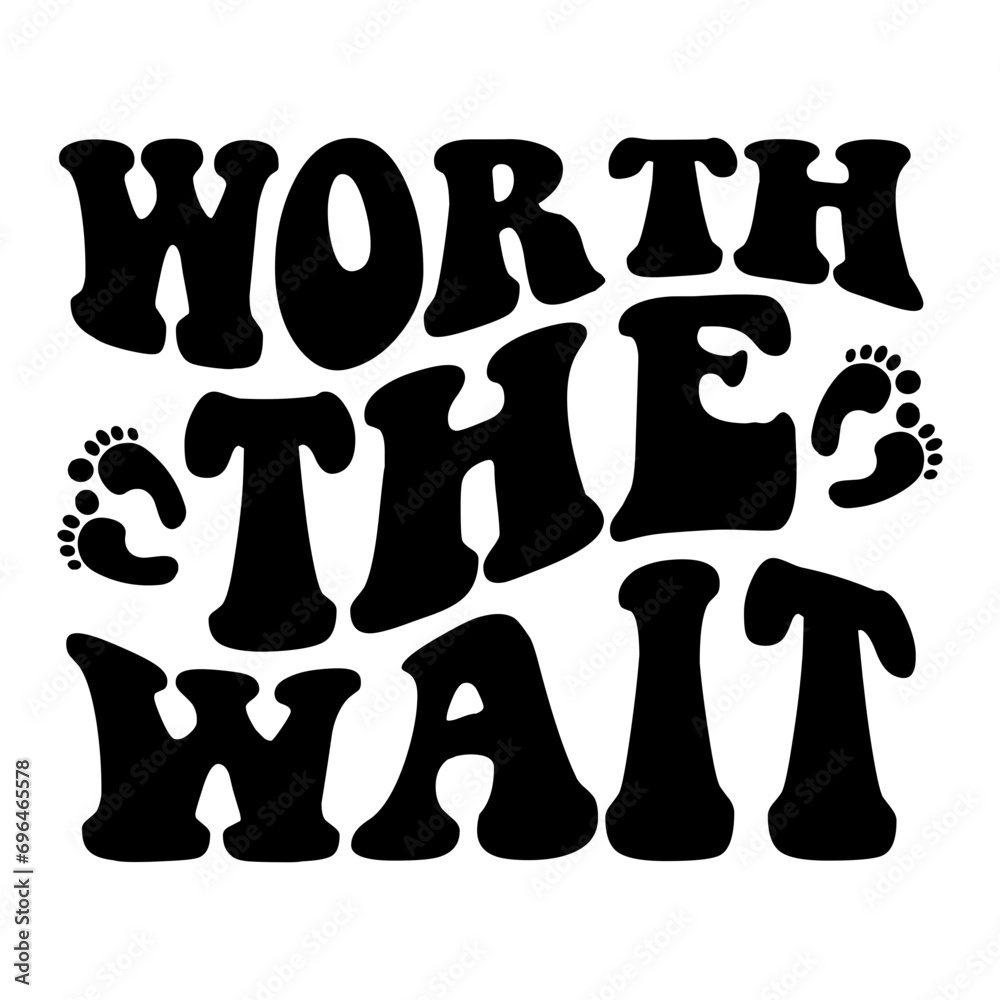 Worth The Wait Retro SVG Worth The Wait Retro SVG