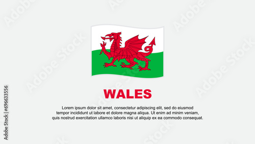 Wales Flag Abstract Background Design Template. Wales Independence Day Banner Social Media Vector Illustration. Wales Background