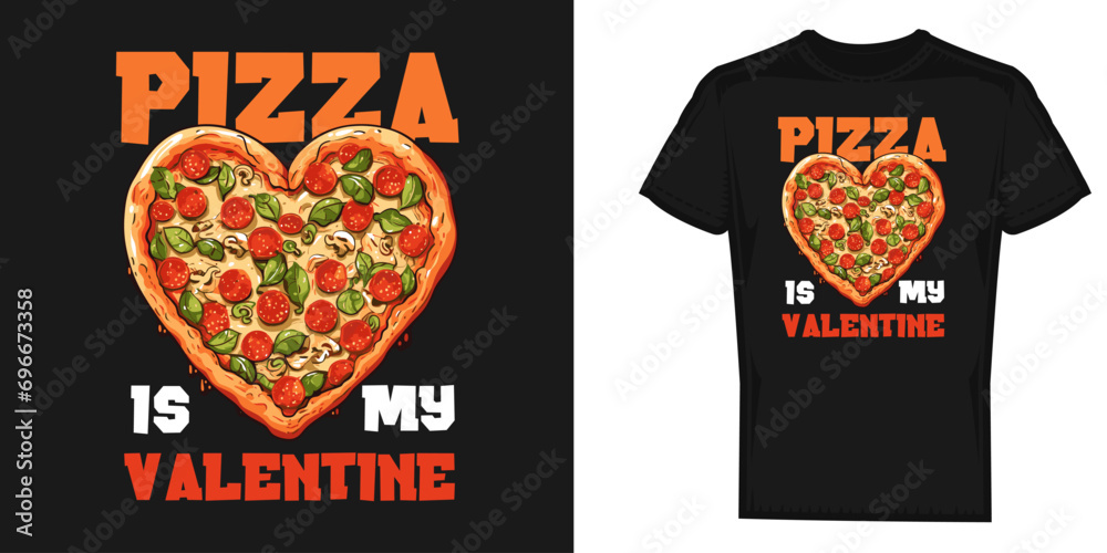 Pizza Valentine Funny Valentines Day Food Pun t-shirt design vector