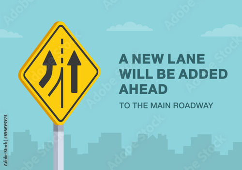 Safe driving tips and traffic regulation rules. Close-up of United States added lane sign. A new lane will be added ahead to the main roadway. Flat vector illustration template.