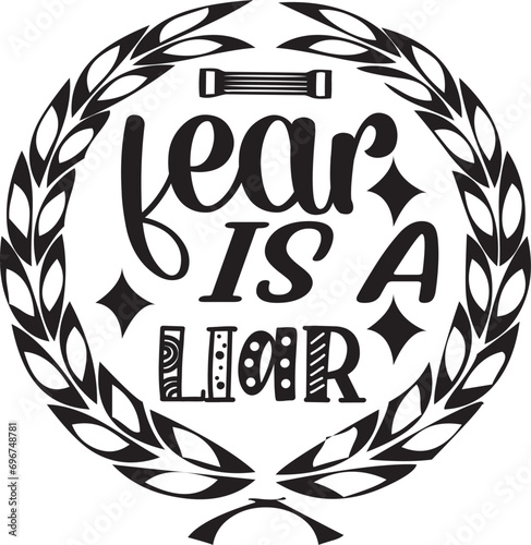 fear is a liar  svg design