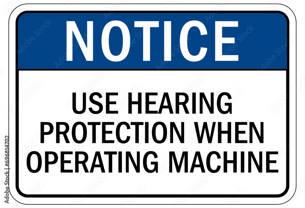 Hearing protection sign and labels