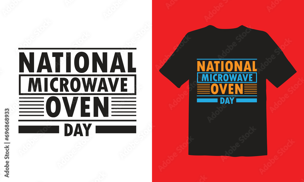 Fototapeta premium National Microwave Oven Day T Shirt Design, Typographic T Shirt Design.