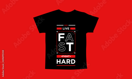 Live fast fight hard motivational quotes t shirt design l Modern quotes apparel design l Inspirational custom typography quotes streetwear design l Wallpaper l Background design