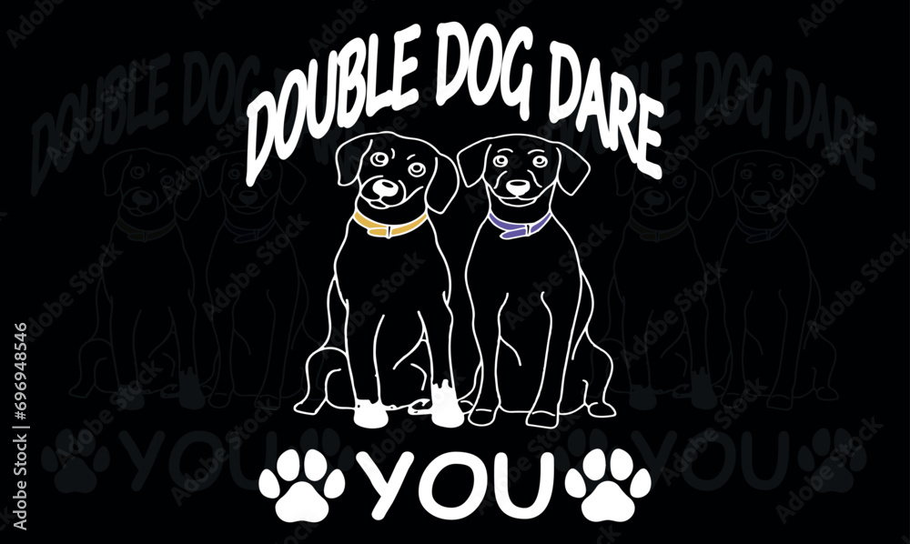 Double dog dare you