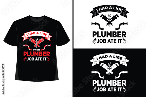 Plumber t-shirt design, Plumber t shirt design, plumber t shirt vector, plumber elements, tools, vector, graphics, background, grunge.